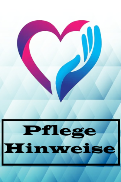 Pflegehinweise